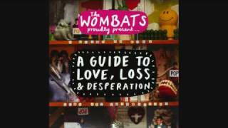 The Wombats - Patricia The Stripper