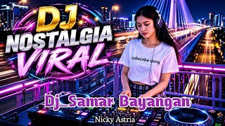 Download lagu Samar Bayangan (Remix) - Nicky Astria 🎧 Lagu Kenangan Nostalgia Baper 2026 mp3