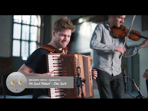 'Tre Små Mænd - Den Sure' - Handed On - Dreamers' Circus