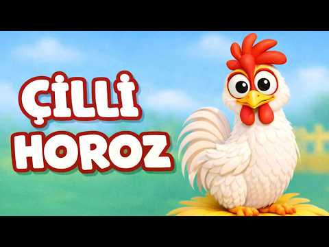 Horozumu Kaçırdılar | Çilli Horozum Şarkısı | Bebek ve Çocuk Şarkıları