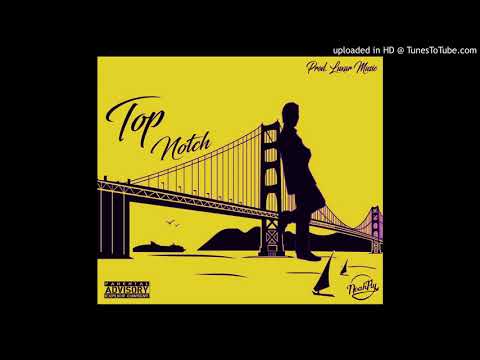 NoahFly - Top Notch (Prod. Luxar Music)