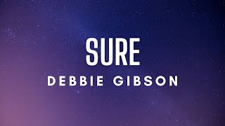 Debbie Gibson - Sure (Lyrics)
