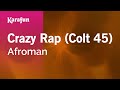 Crazy Rap (Colt 45) - Afroman | Karaoke Version | KaraFun