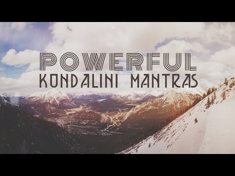 9 POWERFUL KUNDALINI MANTRAS | Mantras for Peace & Positive Energy