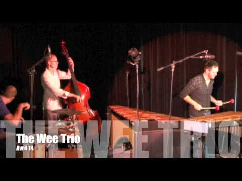 The Wee Trio - Avril 14