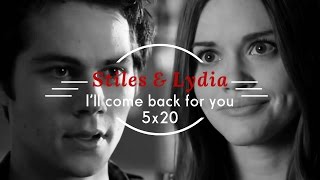 Stiles &amp; Lydia - I&#39;ll come back for you