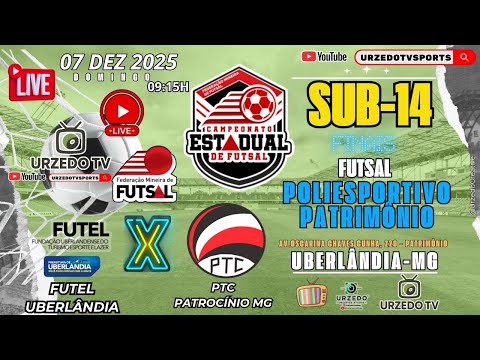 GRANDE FINAL SUB-14! FUTEL UBERLÂNDIA x PTC PATROCÍNIO | Quem Será o Campeão? | AO VIVO – 07/12/2025