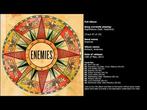 Enemies - Embark, Embrace (Full Album)