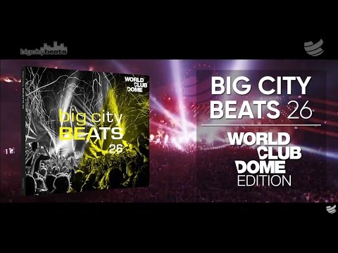 OUT NOW - BigCityBeats Vol. 26 WORLD CLUB DOME Edition (Trailer)