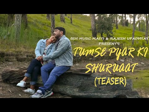 TEASER || Tumse pyar ki shuruaat ||