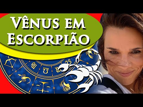 VÊNUS EM ESCORPIÃO - VÊNUS EM ESCORPIÃO SIGNIFICADO