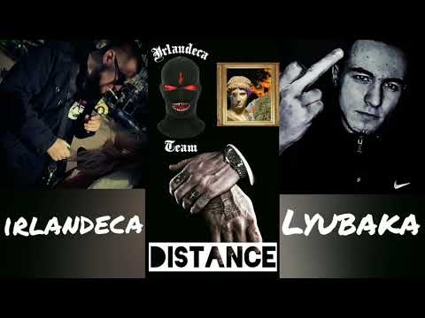 irlandeca x Lyubaka - DISTANCE (Official Audio)