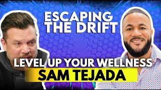 Sam Tejada's Journey to Wellness Mastery