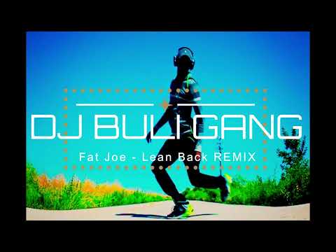 DJ BULIGANG - Fat Joe Lean Back Balkan REMIX