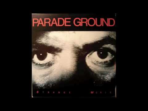 parade ground - strange world