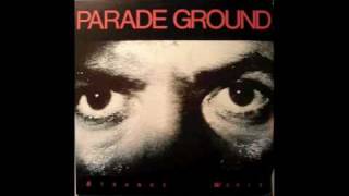 parade ground - strange world