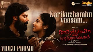 Karikuzhambu Vaasam Video Promo  KEM  Arya  Muthai