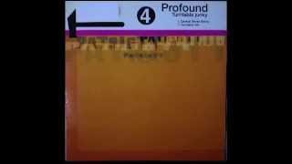 PROFOUND - TURNTABLE JUNKY (Turntable Mix)