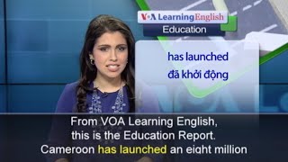 Phát âm chuẩn cùng VOA - Anh ngữ đặc biệt: Schools for Students Diplaced by Boko Haram (VOA)