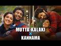 Mutta Kalaki X Kannama Remix Tamil Beater Tamil Mashup Remix Tamil Love Mashup