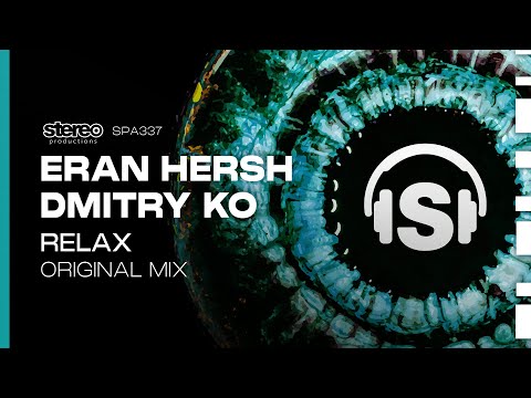 Eran Hersh, Dmitry KO - Relax - Stereo Productions