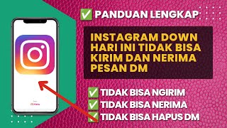 Instagram Down Hari Ini Begini Cara Mengatasi Bisa Ngirim Pesan DM IG Error 2022