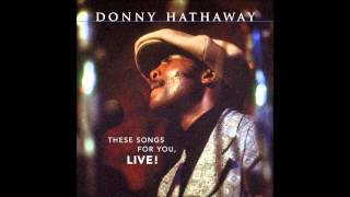 Donny Hathaway - I Love You More Than You&#39;ll Ever Know