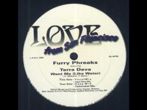 Furry Phreaks Featuring Terra Deva - Want Me (Like Water) (Deep Mix)