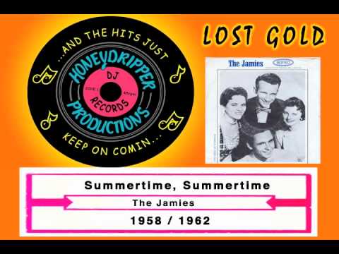 Jamies - Summertime, Summertime  1958 & 1962