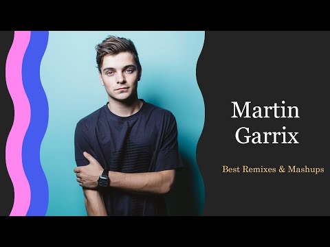 🎶 Martin Garrix | Best Remixes & Mashups 🎶