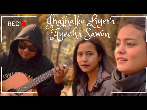 Jhajhalko Liyera Ayecha Sawon || Cover