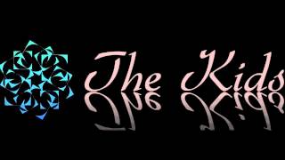 The Kids - Self Destruct