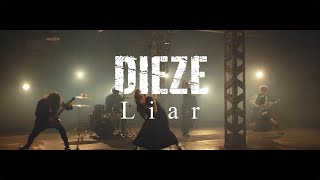 DIEZE 「Liar」【Official Music Video】