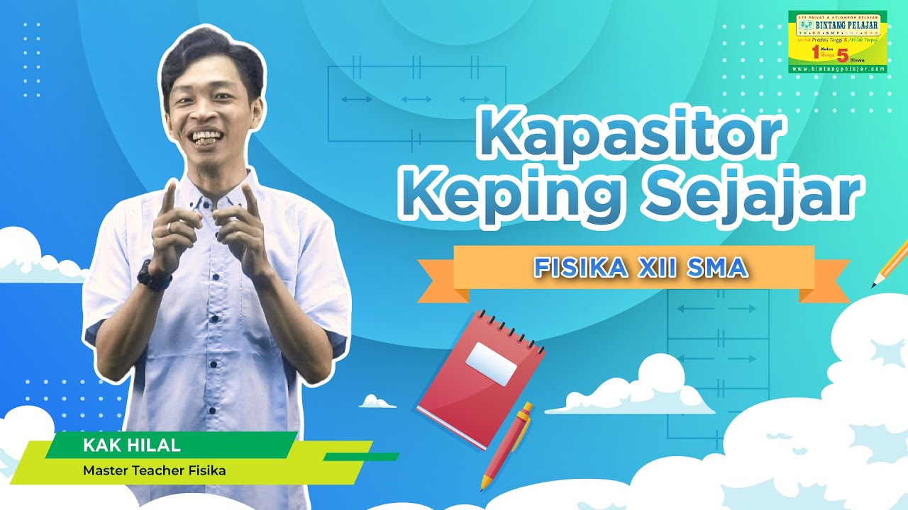 Kapasitor Keping Sejajar - Fisika XII SMA