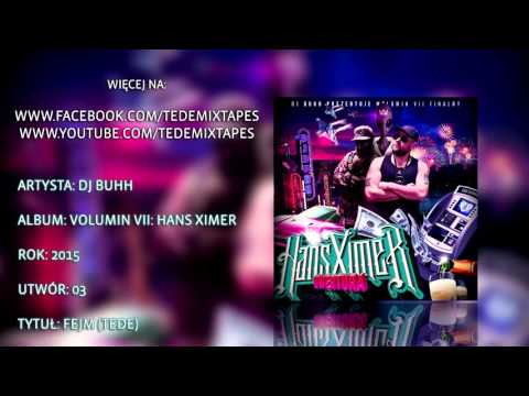 03. DJ Buhh - Fejm (Tede)