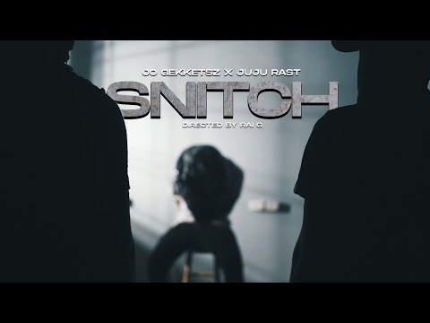 JO Gekketsz x JujuRast - SNITCH (Official Video)