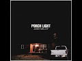 Josh Meloy Porch Light