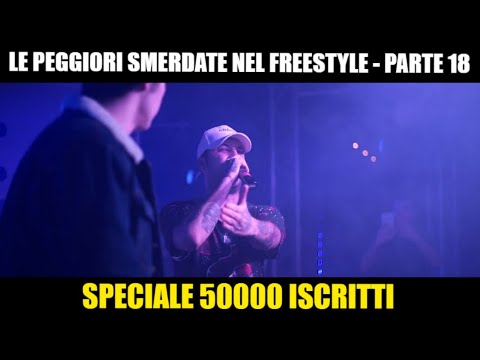 LE PEGGIORI SMERDATE NEL FREESTYLE - PARTE 18 | SPECIALE 50000 ISCRITTI