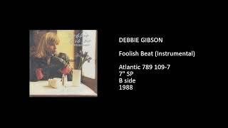 DEBBIE GIBSON - Foolish Beat (Instrumental) - 1988