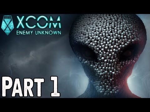 XCOM: Enemy Unknown Walkthrough Part 1 - EARTH'S FINAL DAYS