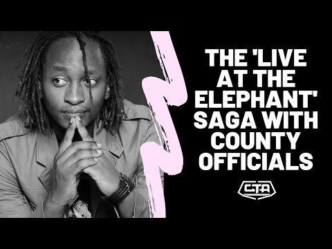98. The 'Live At The Elephant' Saga With County Officials - Eric Wainaina (The Play House)