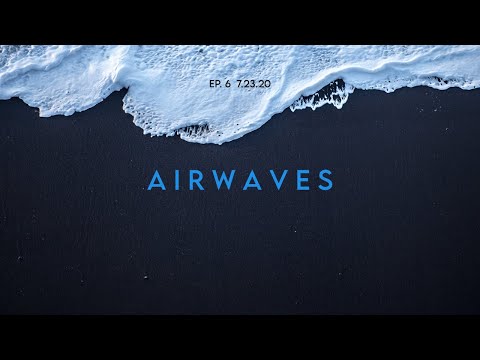 Airwaves with Adamaria - Episode 6