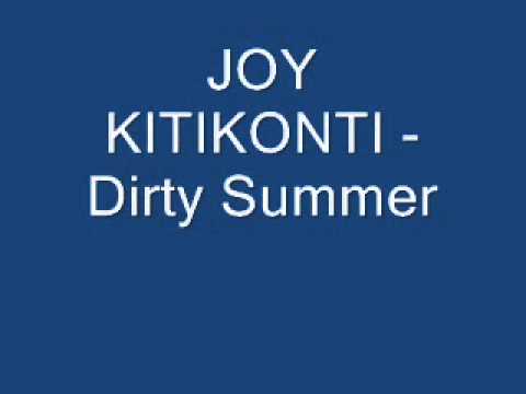 JOY KITIKONTI - Dirty Summer
