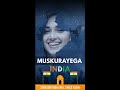 MUSKURAYEGA INDIA SONG Muskurayeha India Status