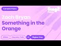 Zach Bryan Something In The Orange Higher Key Piano Karaoke