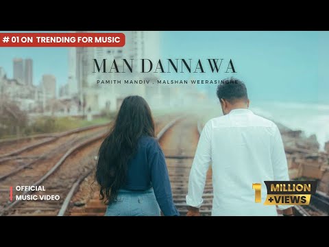 Man Dannawa (මන් දන්නවා) - Pamith Mandiv | Official Music Video
