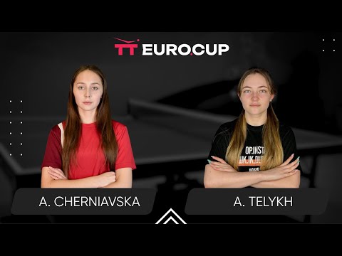 14:45 Alina Cherniavska - Anastasiia Telykh 22.12.2024 TT Euro.Cup Women Ukraine Star. TABLE 4