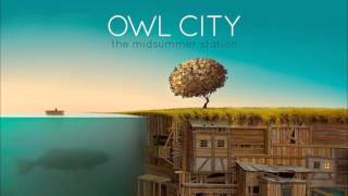 Dreams and Disasters - Owl City! - Mid-Summer Station!