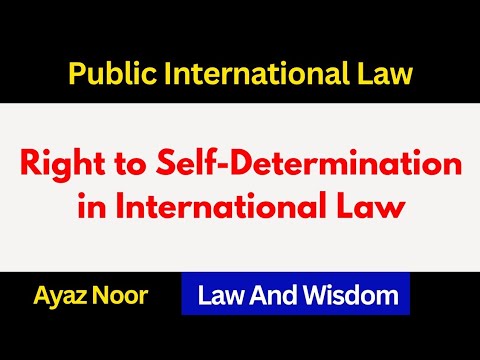 Right to Self Determination || Ayaz Noor