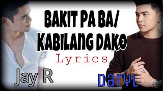 Bakit Pa ba Kabilang Dako Lyrics - Jay R and Daryl Ong Cover
